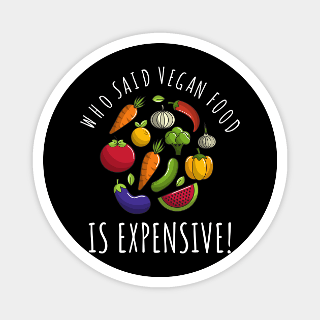 Vegan food funny Magnet by Veganstitute 